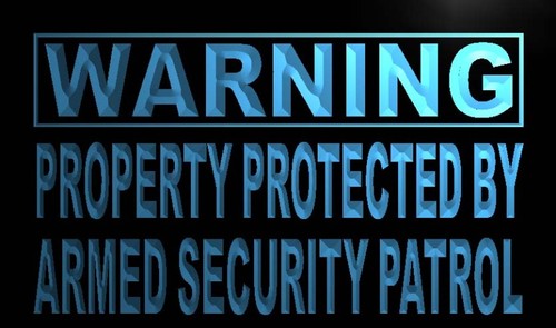 Warning Property Protected By Security Neon Sign